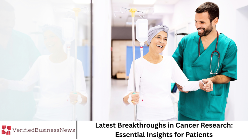 Latest Breakthroughs in Cancer Research: Essential Insights for Patients Latest Breakthroughs in Cancer Research: Essential Insights for Patients